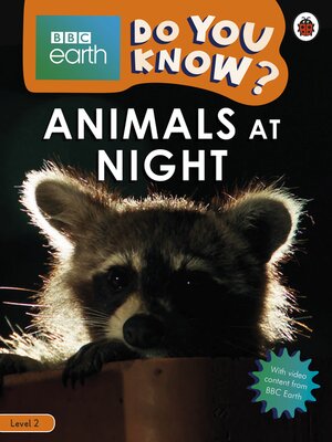 cover image of Do You Know? Level 2 – BBC Earth Animals at Night
